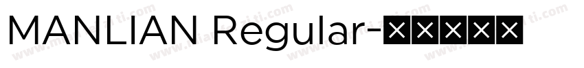 MANLIAN Regular字体转换